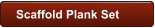 Scaffold Plank Set