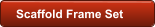 Scaffold Frame Set
