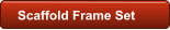 Scaffold Frame Set