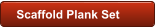 Scaffold Plank Set