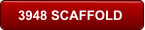3948 SCAFFOLD